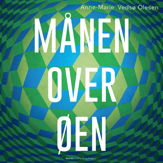 Månen over øen (lydbog) af Anne-Marie Vedsø Olesen