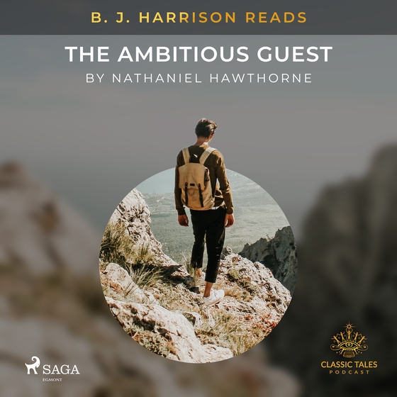 B. J. Harrison Reads The Ambitious Guest (lydbog) af Nathaniel Hawthorne