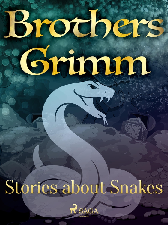 Stories about Snakes (e-bog) af Brothers Grimm