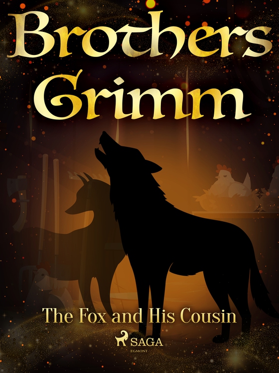 The Fox and His Cousin (e-bog) af Brothers Grimm