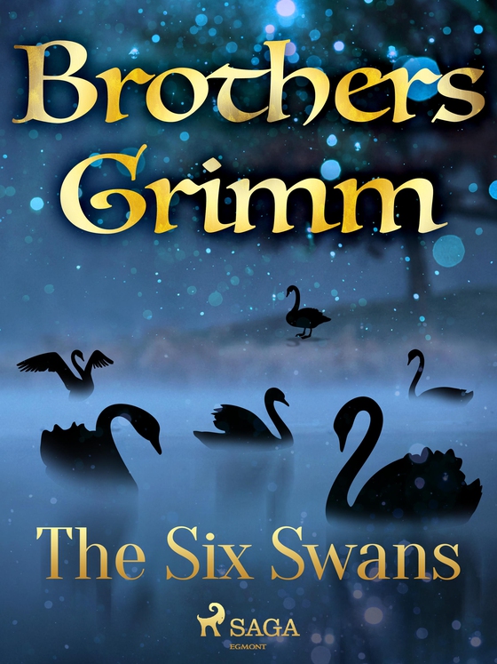 The Six Swans (e-bog) af Brothers Grimm