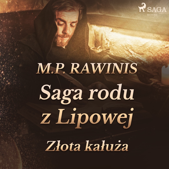 Saga rodu z Lipowej 11: Złota kałuża (lydbog) af Marian Piotr Rawinis