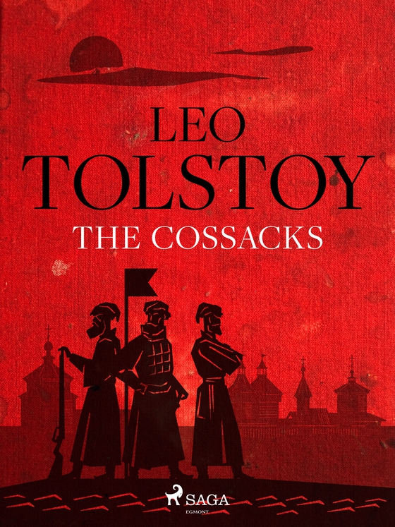 The Cossacks (e-bog) af Leo Tolstoy