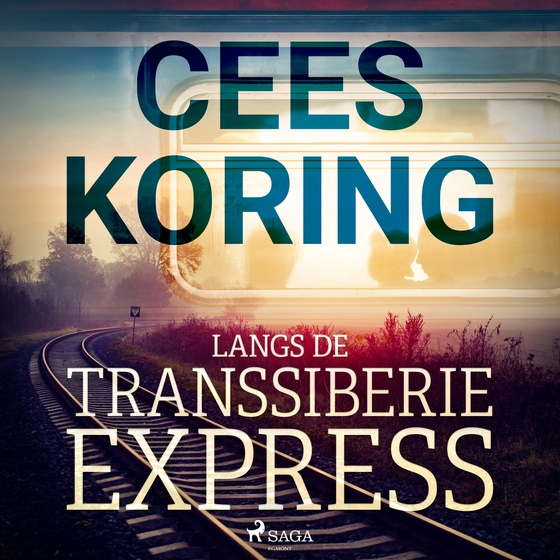 Langs de Transsiberië Express (lydbog) af Cees Koring