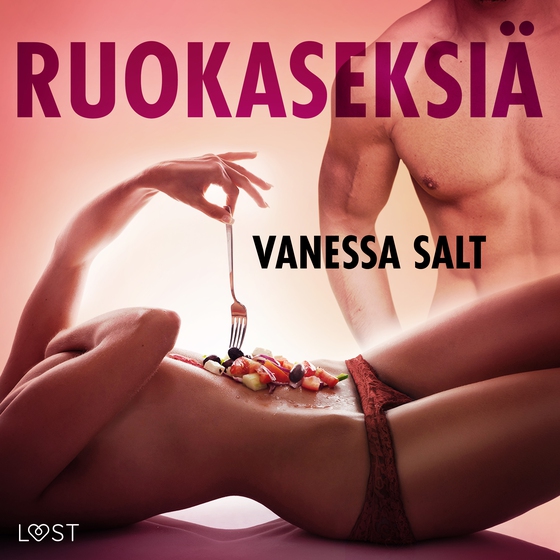 Ruokaseksiä – eroottinen novelli (lydbog) af Vanessa Salt