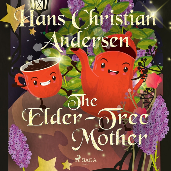 The Elder-Tree Mother (lydbog) af Hans Christian Andersen