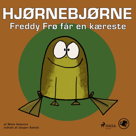 Hjørnebjørne 47 - Freddy Frø får en kæreste (lydbog) af Niels Valentin