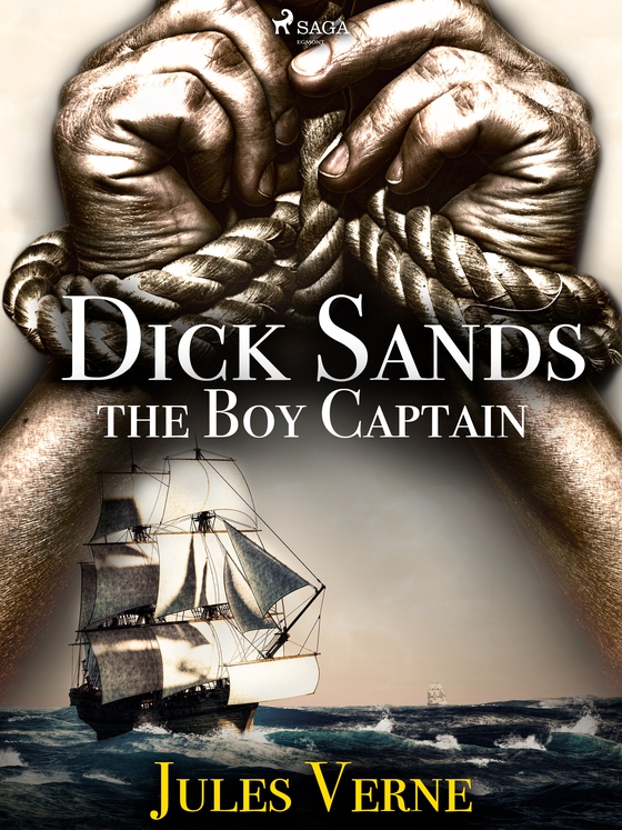 Dick Sands, the Boy Captain (e-bog) af Jules Verne
