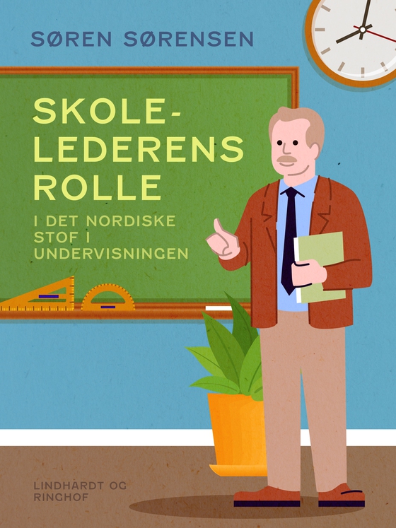 Skolelederens rolle i det nordiske stof i undervisningen (e-bog) af Søren Sørensen