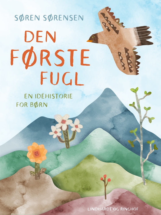 Den første fugl. En idéhistorie for børn