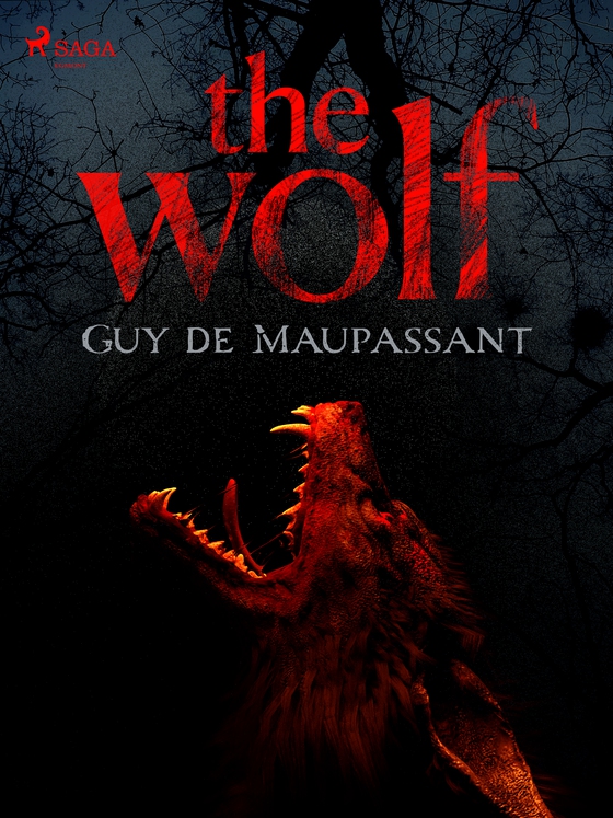 The Wolf (e-bog) af Guy de Maupassant