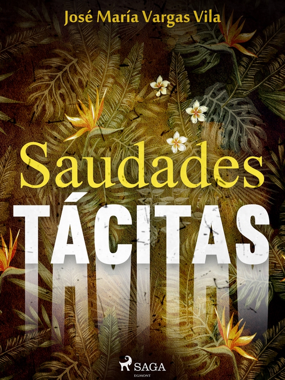 Saudades tácitas (e-bog) af José María Vargas Vilas