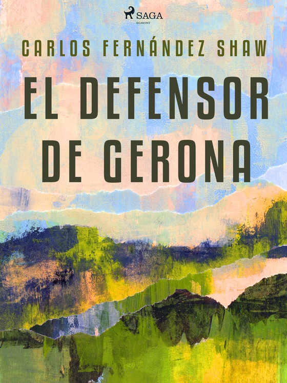 El defensor de Gerona (e-bog) af Carlos Fernández Shaw