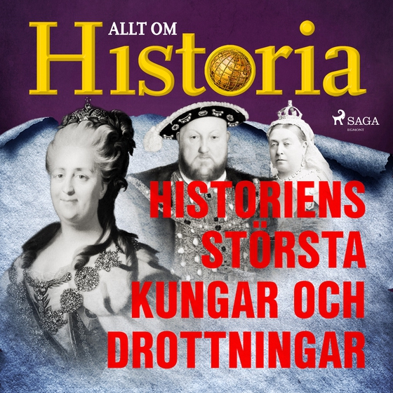 Historiens största kungar och drottningar