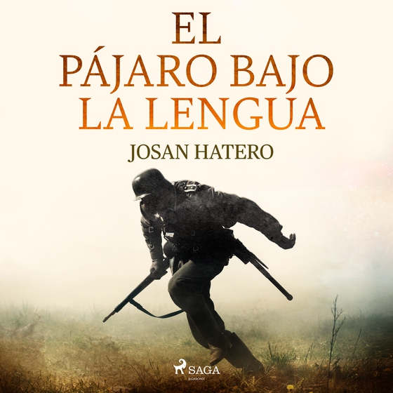 El pájaro bajo la lengua (lydbog) af Josan Hatero