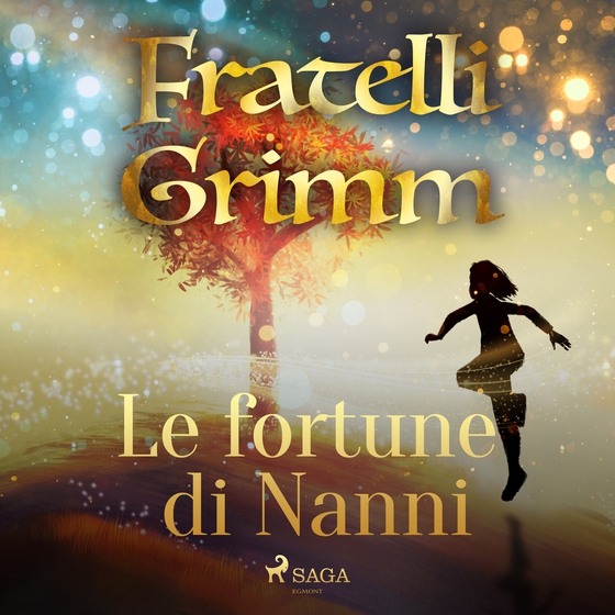 Le fortune di Nanni (lydbog) af Fratelli Grimm