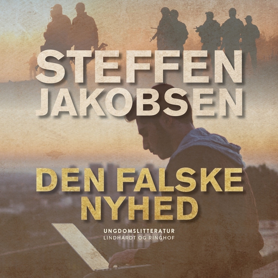 Den falske nyhed (lydbog) af Steffen Jakobsen