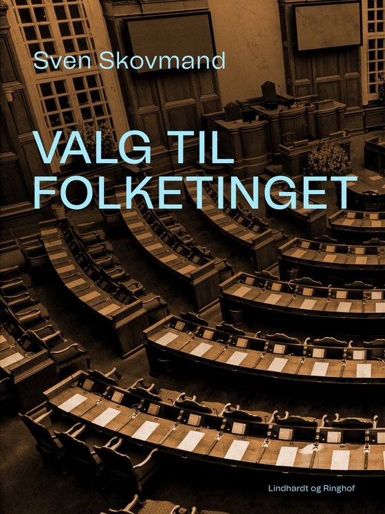 Valg til Folketinget (e-bog) af Sven Skovmand