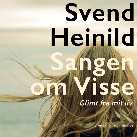 Sangen om Visse. Glimt fra mit liv