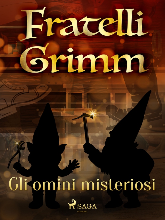 Gli omini misteriosi (e-bog) af Fratelli Grimm