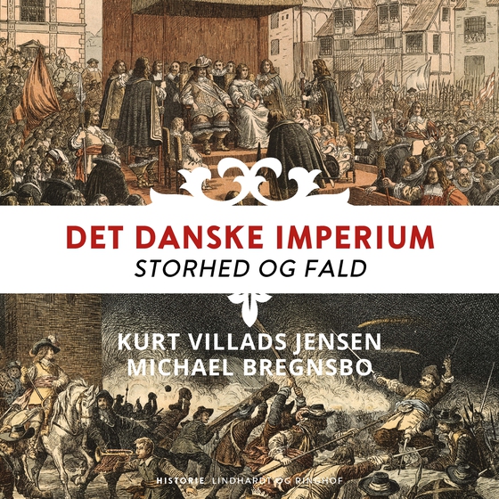 Det danske imperium. Storhed og fald (lydbog) af Michael Bregnsbo