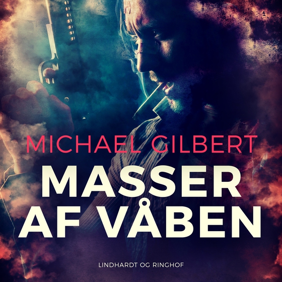 Masser af våben (lydbog) af Michael Gilbert