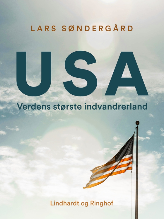 USA - verdens største indvandrerland (e-bog) af Lars Søndergård