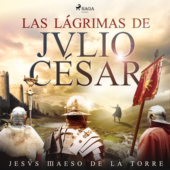 Las lágrimas de Julio César (lydbog) af Jesús Maeso de la Torre