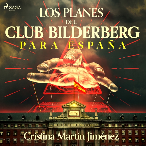 Los planes del club Bilderberg para España (lydbog) af Cristina Martín Jiménez