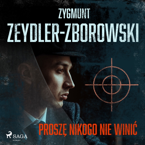 Proszę nikogo nie winić (lydbog) af Zygmunt Zeydler-Zborowski