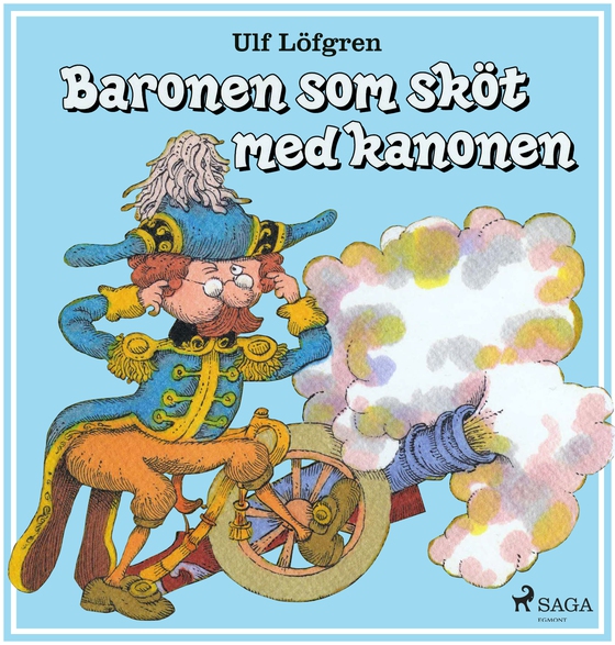 Baronen som sköt med kanonen (e-bog) af Ulf Löfgren