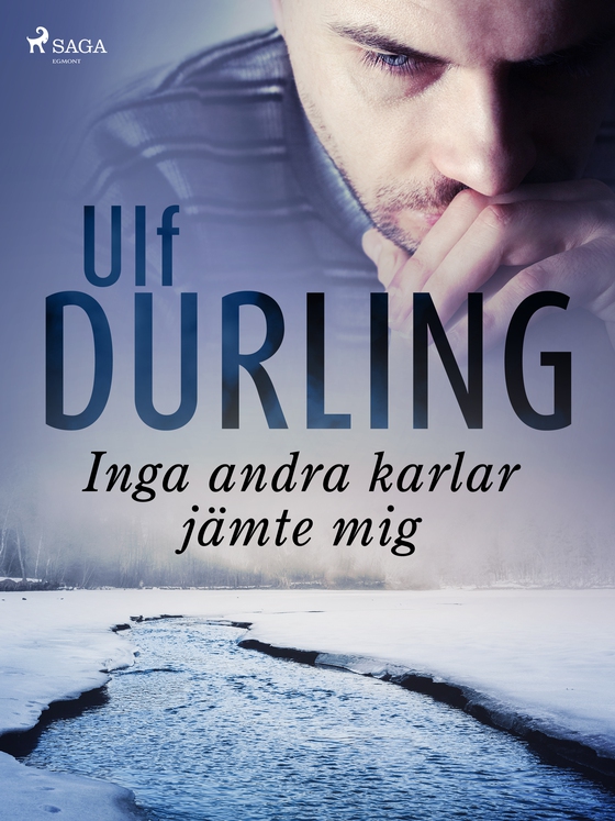 Inga andra karlar jämte mig (e-bog) af Ulf Durling