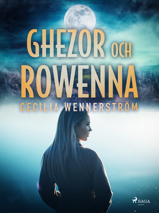 Ghezor och Rowenna (e-bog) af Cecilia Wennerström