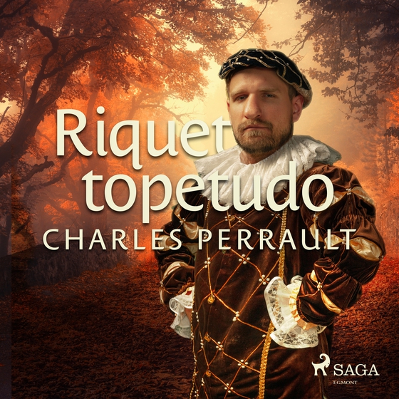 Riquet topetudo (lydbog) af Charles Perrault