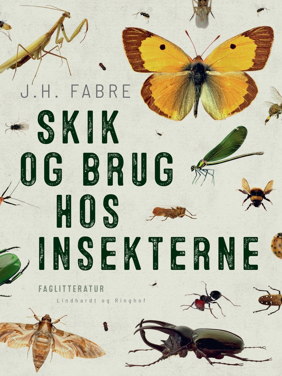Skik og brug hos insekterne (e-bog) af J.H. Fabre