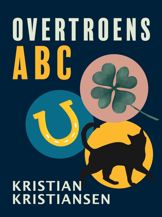 Overtroens ABC (e-bog) af Kristian Kristiansen