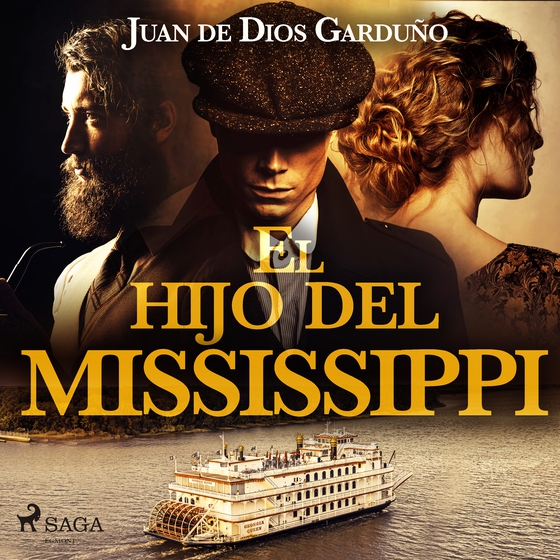 El hijo del Mississippi (lydbog) af Juan de Dios Garduño