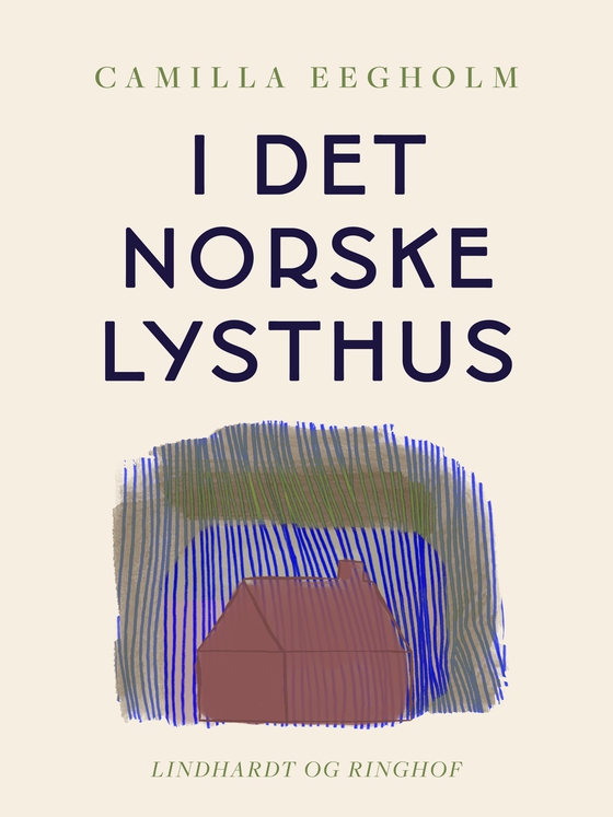 I det norske lysthus (e-bog) af Camilla Eegholm
