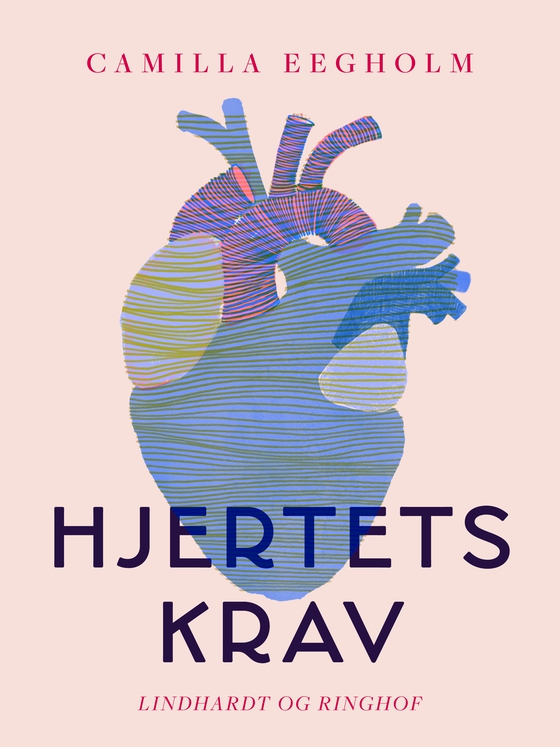 Hjertets krav (e-bog) af Camilla Eegholm