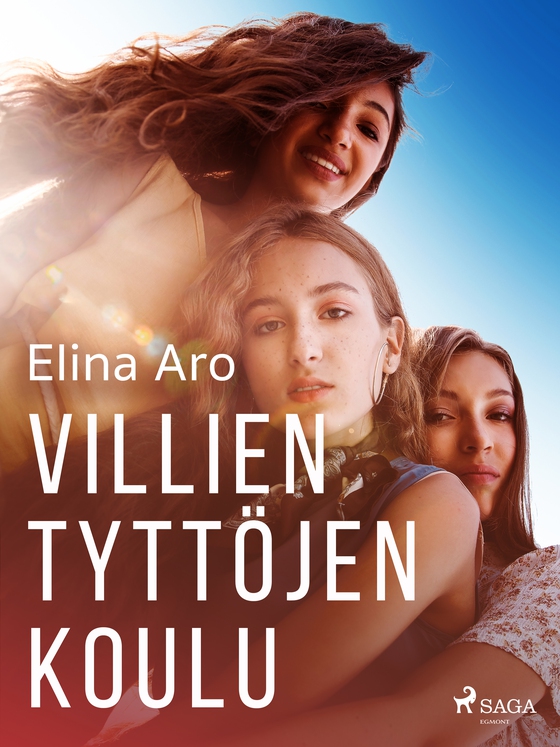 Villien tyttöjen koulu (e-bog) af Elina Aro