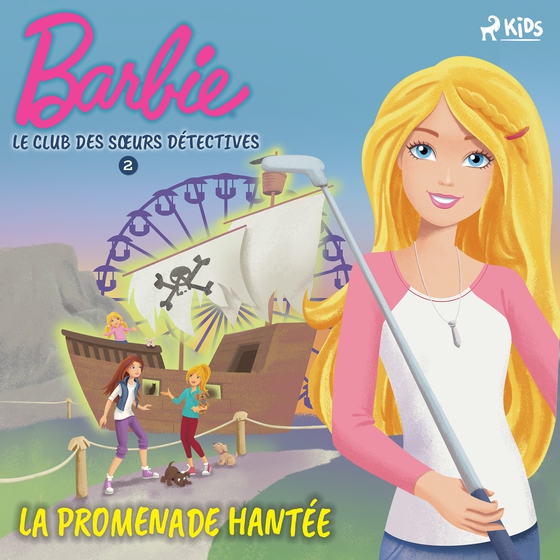 Barbie - Le Club des sœurs détectives 2 - La Promenade hantée (lydbog) af Mattel