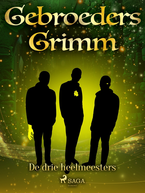 De drie heelmeesters (e-bog) af De gebroeders Grimm