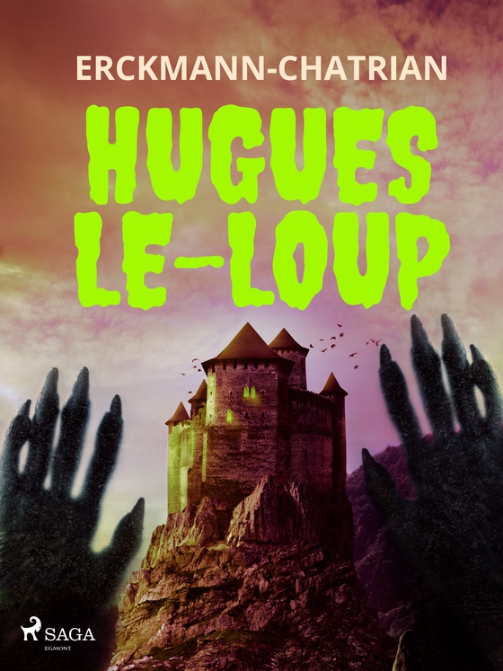 Hugues-le-loup (e-bog) af Erckmann-Chatrian