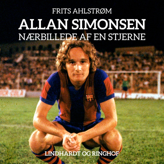 Allan Simonsen - nærbillede af en stjerne (lydbog) af Frits Ahlstrøm
