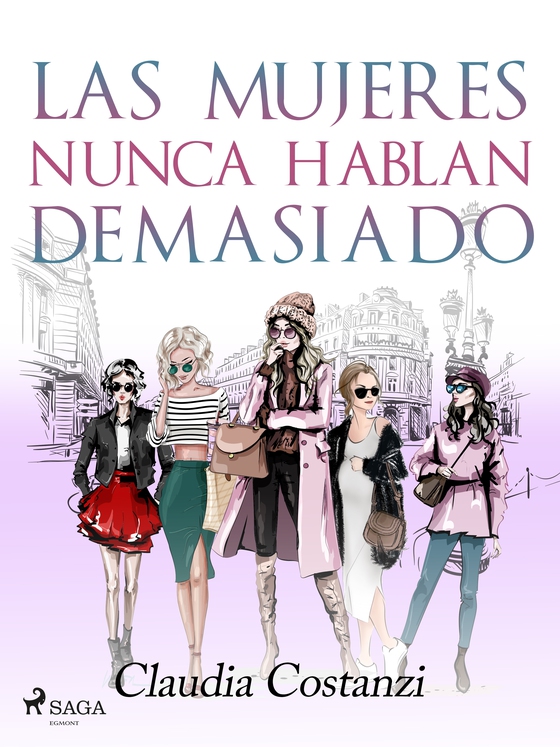 Las mujeres nunca hablan demasiado (e-bog) af Claudia Costanzi