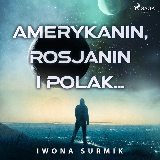 Amerykanin, Rosjanin i Polak... (lydbog) af Iwona Surmik