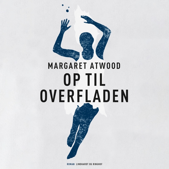Op til overfladen (lydbog) af Margaret Atwood