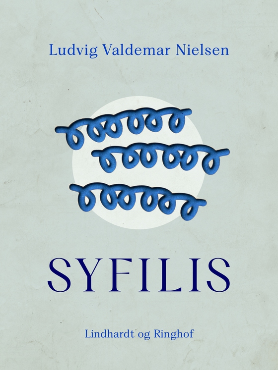 Syfilis (e-bog) af Ludvig Valdemar Nielsen