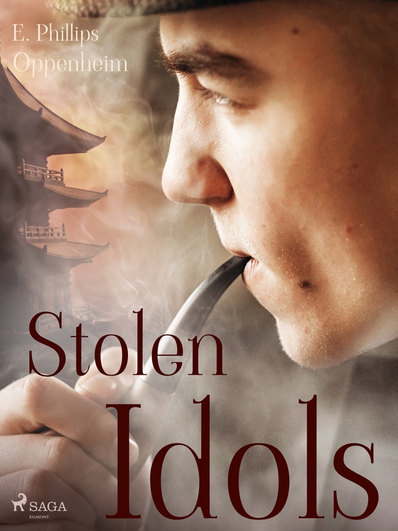 Stolen Idols (e-bog) af Edward Phillips Oppenheimer