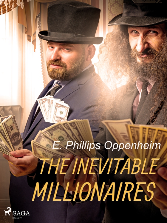 The Inevitable Millionaires (e-bog) af Edward Phillips Oppenheimer